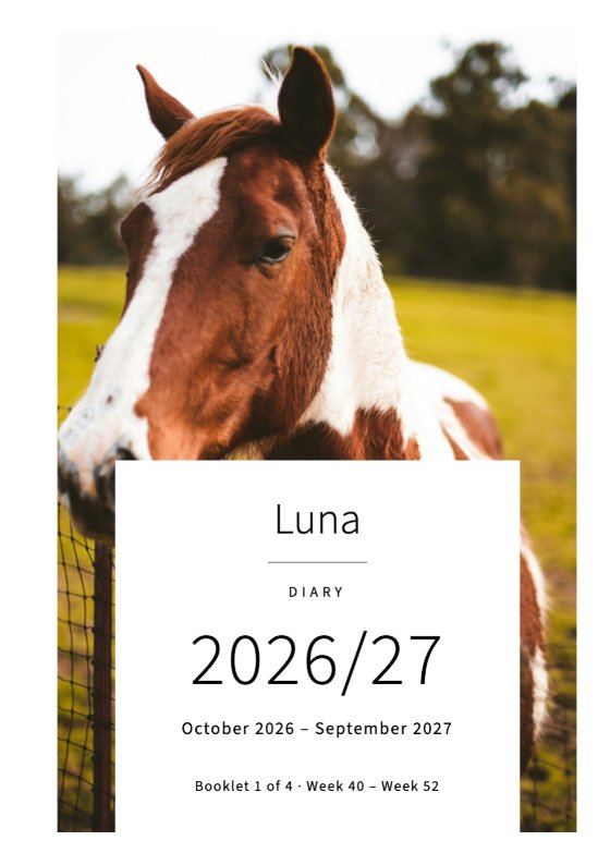 The printed diary with the same horse on the cover and a white panel on it: ‘Luna’, ‘Diary’, ‘2026/27’